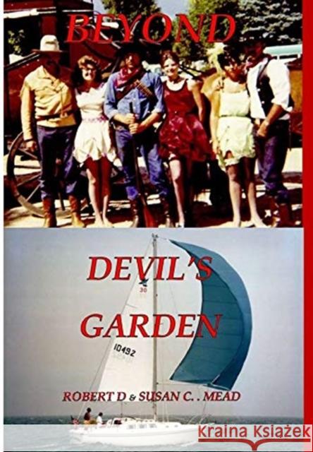 Beyond Devils Garden Robert &. Susan Mead 9781716475351