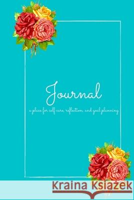 Journal: self care, journaling, and planning out your day/week Deepika Viswanath 9781716480454 Lulu.com