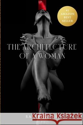 The Architecture Of A Woman: Resurrecting The Respect For The Mother Sally Lemmon 9781716486043