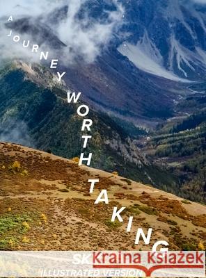 A Journey Worth Taking Sky York Matthew Goennier 9781716489990 Lulu.com