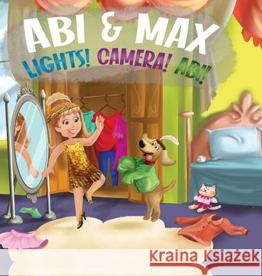 Abi & Max Lights! Camera! Abi! Mommy Mastery 9781716494796 Lulu.com