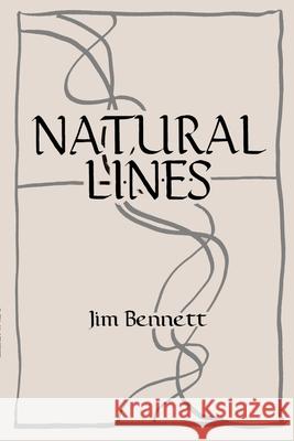 Natural Lines Jim Bennett 9781716513497 Lulu.com