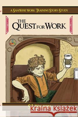 The Quest for Work Sj Wilson Brandon Wind 9781716532252