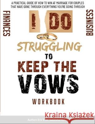 Struggling To Keep The Vows Workbook Eric Hylick Sakeisha Hylick 9781716537745 Lulu.com