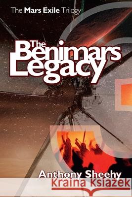 The Benimars Legacy Anthony Sheehy Charlz O'Quo 9781716538537 Lulu.com