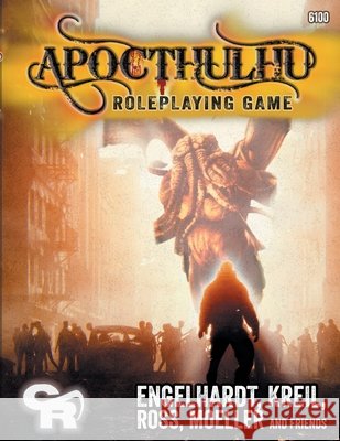 APOCTHULHU Core Rules (Classic B&W softcover) Dean Engelhardt Jo Kreil Kevin Ross 9781716547713 Lulu.com