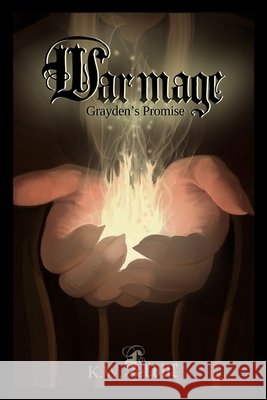 Warmage: Grayden's Promise K. W. Leone 9781716552953