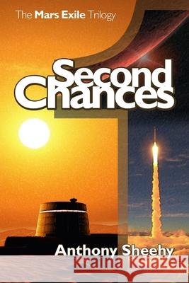 Second Chances Anthony Sheehy Charlz O'Quo 9781716556357 Lulu.com