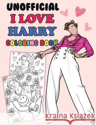 Unofficial I Love Harry Coloring Book: Harry S Fan Gift Coloring Book Rose, Bujo 9781716557392 Lulu.com