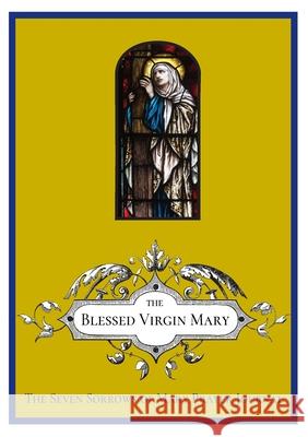 The Seven Sorrows of Mary Prayer Journal Michael Lamorte 9781716589447 Lulu.com