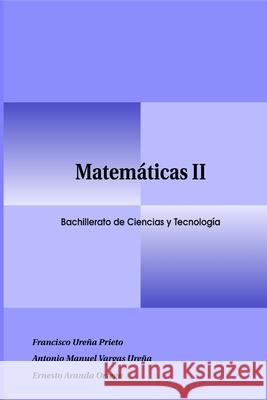 Matemáticas II Francisco, Ureña Prieto 9781716591518