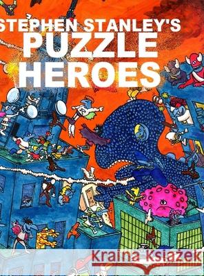 Stephen Stanley's Puzzle Heroes Stephen Stanley 9781716597640
