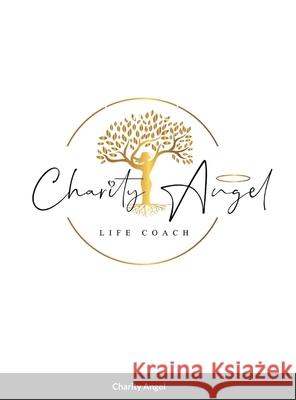 Charity Angel's Gratitude For Life Journal Charity Angel 9781716608551 Lulu.com