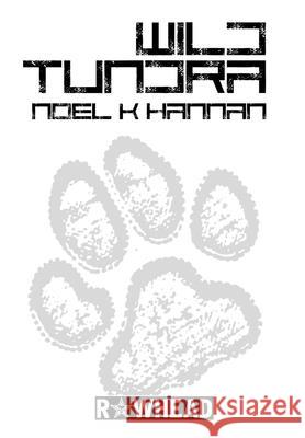 Wild Tundra Noel K. Hannan Rik Rawling 9781716609930