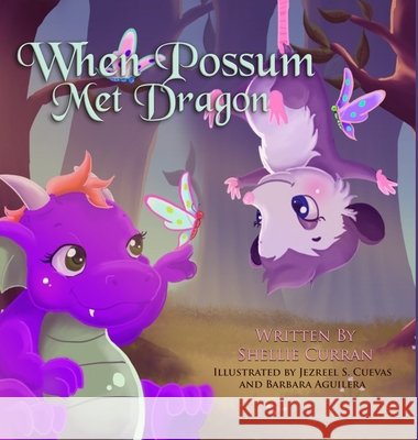 When Possum Met Dragon Shellie Curran 9781716614521
