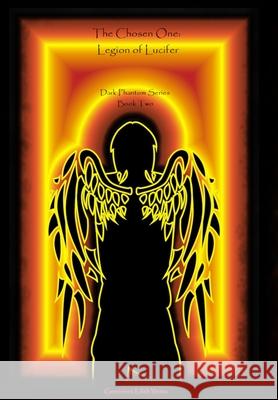 The Chosen One: Legion Of Lucifer Genevieve Lilith Vesta Arielle McNew 9781716625299