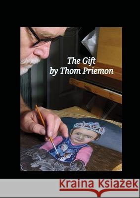 The Gift Thomas Priemon 9781716628160 Lulu.com