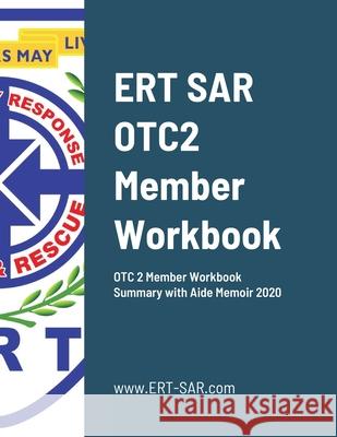 ERTSAR Operational Training Course L2 Summary and Aide Memoir with Answers (2020): . Foo, Gary 9781716632556 Lulu.com