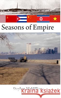 Seasons of Empire Stephen McMillion 9781716640636