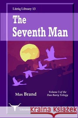 The Seventh Man Max Brand 9781716645303 Lulu.com