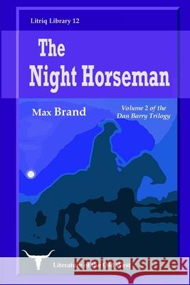 The Night Horseman Max Brand 9781716646935 Lulu.com