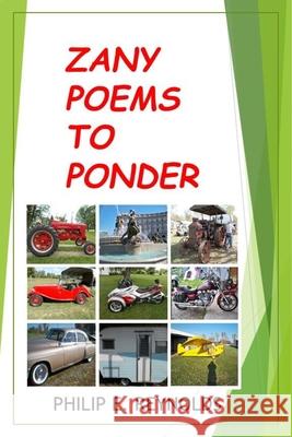 Zany Poems To Ponder Philip Reynolds 9781716648014