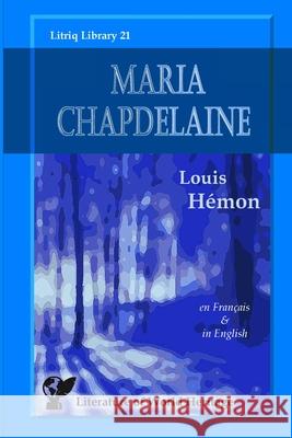 Maria Chapdelaine H 9781716652028 Lulu.com