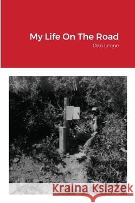 My Life On The Road Dan Leone 9781716652080