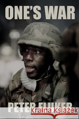 One's War Peter Fluker 9781716683237 Lulu.com