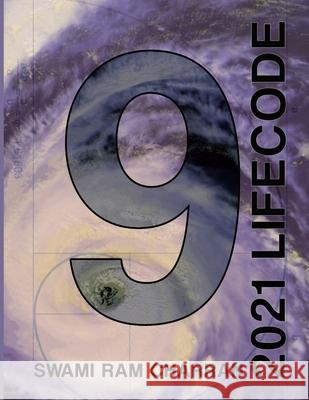 Lifecode #9 Yearly Forecast for 2021 Indra (Color Edition) Swami Ra 9781716707087 Lulu.com