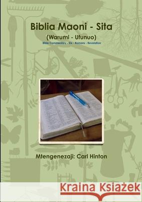 Biblia Maoni - Sita - Bible Commentary - Six Carl Hinton 9781716719486