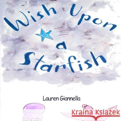 Wish Upon a Starfish Anna Perdue Lauren Giannella 9781716743689