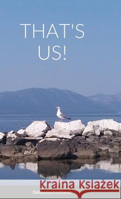 That's us Daliborka Krstičevic 9781716750472 Lulu.com