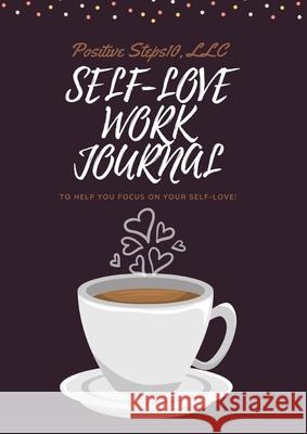 Self-Love Work Journal Anjalon Edwards 9781716760013