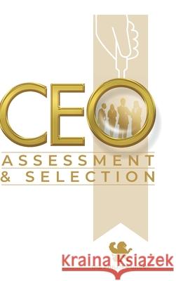 CEO Assessment and Selection Shane Phillips 9781716762635 Lulu.com