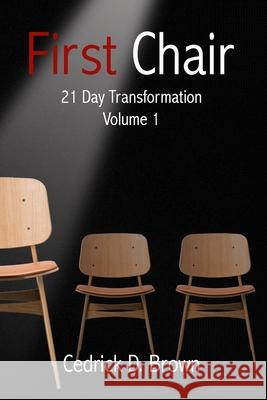 First Chair Volume 1 Cedrick Brown 9781716798795