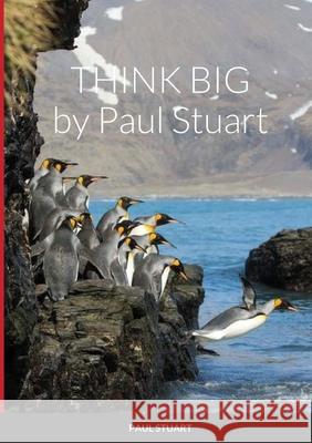 Think Big Paul Stuart 9781716799082 Lulu.com