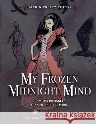 My Frozen Midnight Mind Tiffany Epstein Shawn Williams 9781716812590 Lulu.com