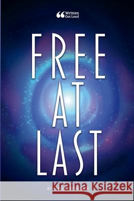 Free At Last Haylee Ros Written Ou 9781716839832 Lulu.com