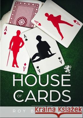 House of Cards Roy Bettridge 9781716847455 Lulu.com