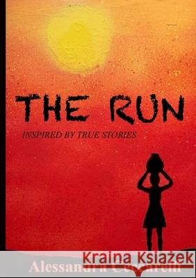 The Run Alessandra Ceccarelli 9781716860942