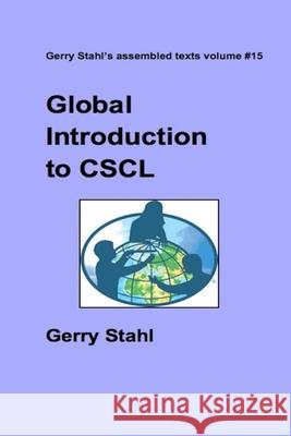 Global Intro to CSCL Gerry Stahl 9781716862724 Lulu.com