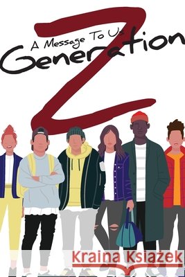 Generation A: A Message to Us The Students of Wsa 9781716863554