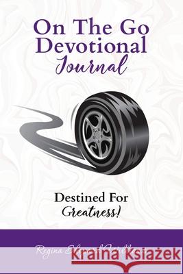 On The Go Devotional Journal Regina Shepar Samuel Okike Regina Williams 9781716882715 Lulu.com