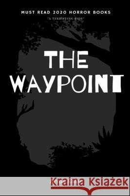 The Waypoint Bryan Kolar 9781716910388