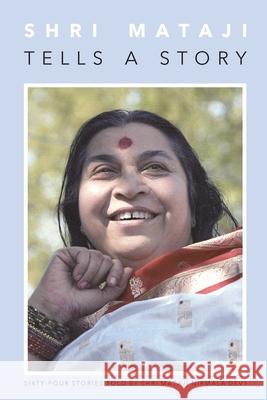 Shri Mataji Tells a Story Shri Mataji Nirmal 9781716912962 Lulu.com