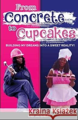 From Concrete to Cupcakes Jacqueline Wilson 9781716916748