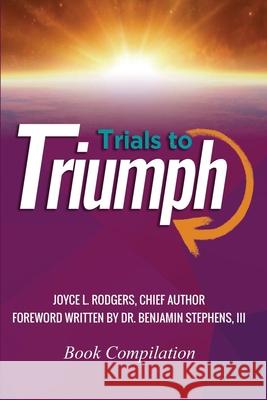 Trials to Triumph International Youth Department Cogic Joyce L. Rodgers Benjamin, III Stephens 9781716916854 Lulu.com