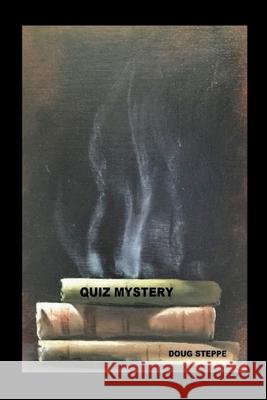 Quiz Mystery Warren Douglas Steppe 9781716929229