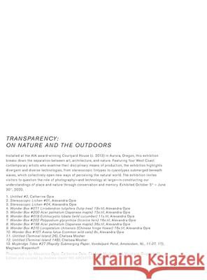 Transparency: On Nature and the Outdoors Andrew Heid Catherine Opie Alexandra Opie 9781716930331